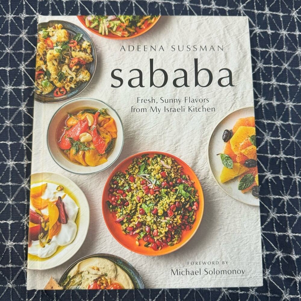 Sababa: Fresh, Sunny Flavors From My Israeli Kitchen: Cookbook by Adeena Sussman